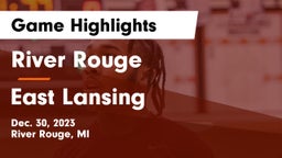 River Rouge  vs East Lansing  Game Highlights - Dec. 30, 2023