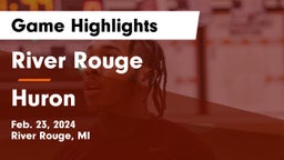 River Rouge  vs Huron  Game Highlights - Feb. 23, 2024