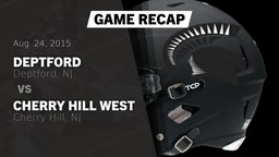 Recap: Deptford  vs. Cherry Hill West  2015