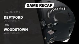 Recap: Deptford  vs. Woodstown  2015