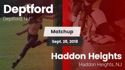 Matchup: Deptford  vs. Haddon Heights  2018