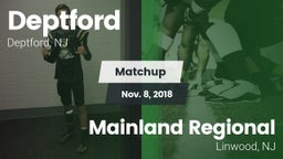 Matchup: Deptford  vs. Mainland Regional  2018