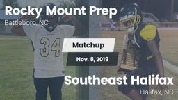 Matchup: Rocky Mount Prep Hig vs. Southeast Halifax  2019