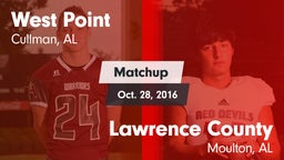 Matchup: West Point High vs. Lawrence County  2016