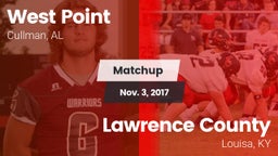 Matchup: West Point High vs. Lawrence County  2017
