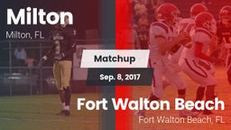 Matchup: Milton  vs. Fort Walton Beach  2017
