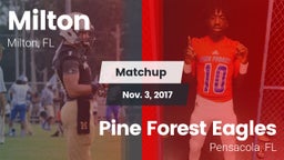 Matchup: Milton  vs. Pine Forest Eagles 2017