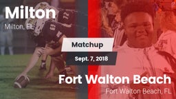 Matchup: Milton  vs. Fort Walton Beach  2018