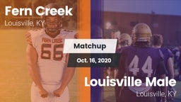 Matchup: Fern Creek vs. Louisville Male  2020