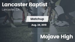 Matchup: Lancaster Baptist Hi vs. Mojave High 2018