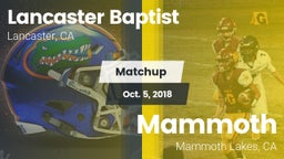 Matchup: Lancaster Baptist Hi vs. Mammoth  2018