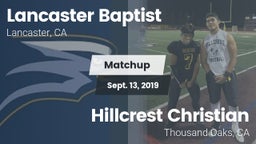 Matchup: Lancaster Baptist Hi vs. Hillcrest Christian   2019
