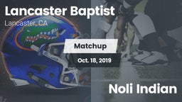 Matchup: Lancaster Baptist Hi vs. Noli Indian 2019