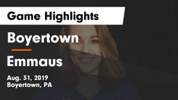 Boyertown  vs Emmaus  Game Highlights - Aug. 31, 2019