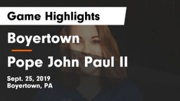 Boyertown  vs Pope John Paul II Game Highlights - Sept. 25, 2019