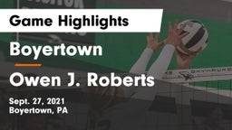 Boyertown  vs Owen J. Roberts  Game Highlights - Sept. 27, 2021