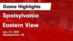 Spotsylvania  vs Eastern View  Game Highlights - Jan. 31, 2023
