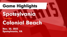 Spotsylvania  vs Colonial Beach  Game Highlights - Nov. 30, 2023