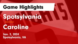 Spotsylvania  vs Caroline  Game Highlights - Jan. 2, 2024