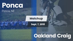 Matchup: Ponca  vs. Oakland Craig 2018