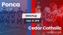 Matchup: Ponca  vs. Cedar Catholic  2019