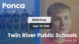Matchup: Ponca  vs. Twin River Public Schools 2020