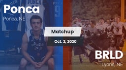 Matchup: Ponca  vs. BRLD 2020