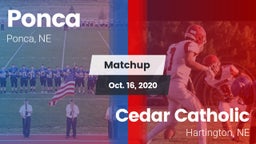 Matchup: Ponca  vs. Cedar Catholic  2020