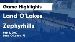 Land O'Lakes  vs Zephyrhills  Game Highlights - Feb 2, 2017