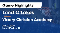 Land O'Lakes  vs Victory Christian Academy Game Highlights - Jan. 2, 2020