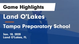 Land O'Lakes  vs Tampa Preparatory School Game Highlights - Jan. 18, 2020