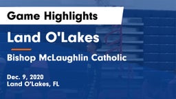 Land O'Lakes  vs Bishop McLaughlin Catholic  Game Highlights - Dec. 9, 2020