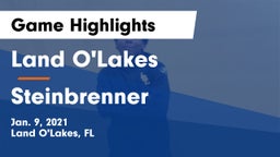 Land O'Lakes  vs Steinbrenner  Game Highlights - Jan. 9, 2021