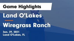 Land O'Lakes  vs Wiregrass Ranch  Game Highlights - Jan. 29, 2021