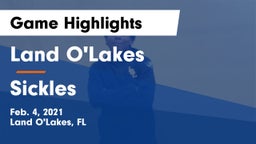 Land O'Lakes  vs Sickles  Game Highlights - Feb. 4, 2021