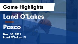 Land O'Lakes  vs Pasco Game Highlights - Nov. 30, 2021