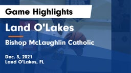 Land O'Lakes  vs Bishop McLaughlin Catholic  Game Highlights - Dec. 3, 2021