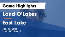 Land O'Lakes  vs East Lake  Game Highlights - Jan. 13, 2023