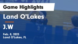 Land O'Lakes  vs J.W Game Highlights - Feb. 8, 2023