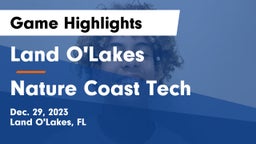 Land O'Lakes  vs Nature Coast Tech  Game Highlights - Dec. 29, 2023