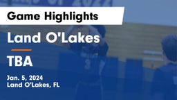 Land O'Lakes  vs TBA Game Highlights - Jan. 5, 2024