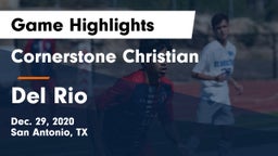 Cornerstone Christian  vs Del Rio  Game Highlights - Dec. 29, 2020