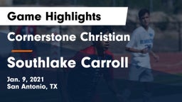 Cornerstone Christian  vs Southlake Carroll  Game Highlights - Jan. 9, 2021