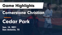 Cornerstone Christian  vs Cedar Park  Game Highlights - Jan. 14, 2021