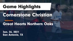 Cornerstone Christian  vs Great Hearts Northern Oaks Game Highlights - Jan. 26, 2021
