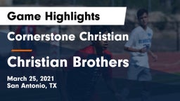 Cornerstone Christian  vs Christian Brothers  Game Highlights - March 25, 2021