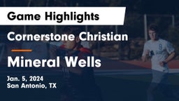 Cornerstone Christian  vs Mineral Wells  Game Highlights - Jan. 5, 2024