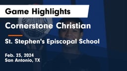 Cornerstone Christian  vs St. Stephen's Episcopal School Game Highlights - Feb. 23, 2024