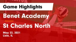 Benet Academy  vs St Charles North Game Highlights - May 22, 2021