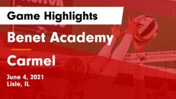 Benet Academy  vs Carmel Game Highlights - June 4, 2021